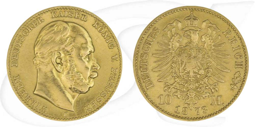 Deutschland Preussen 10 Mark Gold 1873 C ss poliert Wilhelm I.