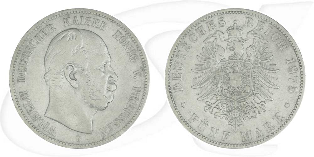 Deutschland Preussen 5 Mark 1875 B fast ss Wilhelm I.