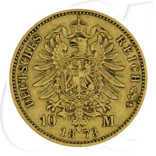 Deutschland 10 Mark Gold 1873 A ss Preussen Kaiser Wilhelm I. Münzen-Wertseite