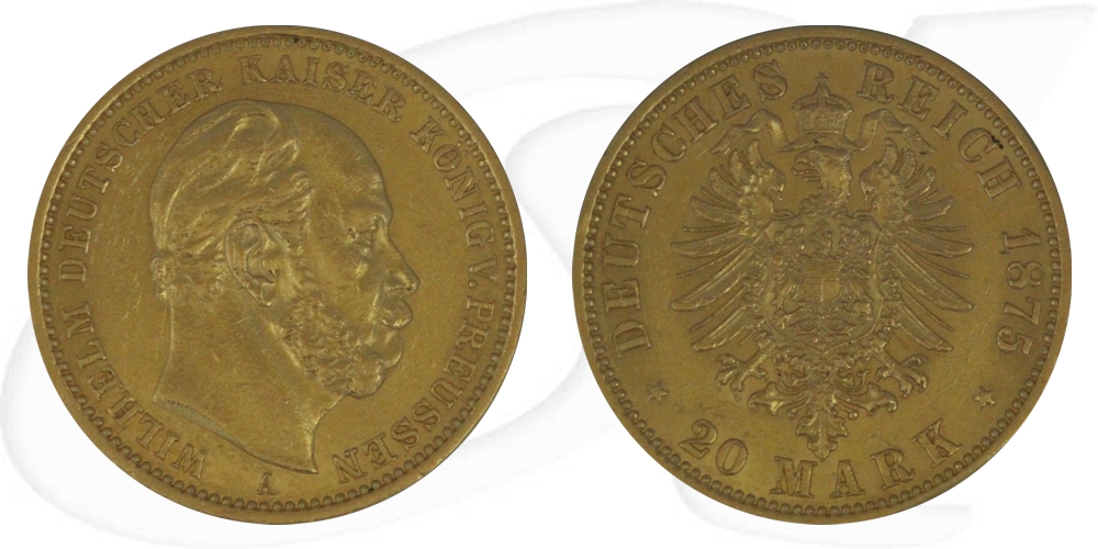 Deutschland Preussen 20 Mark Gold 1875 A ss Wilhelm I.