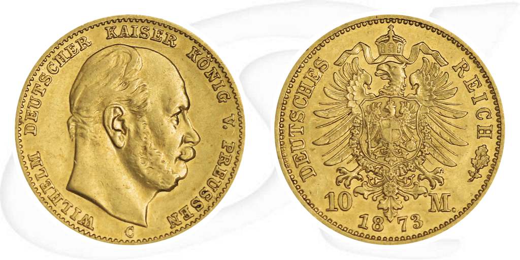 Preussen 1873 10 Mark C Gold Wilhelm Deutschland Münze Vorderseite und Rückseite zusammen